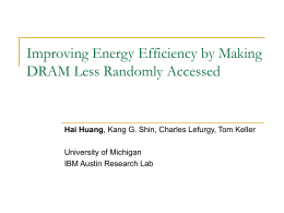 Improving Energy Efficiency by Making DRAM Less Randomly
