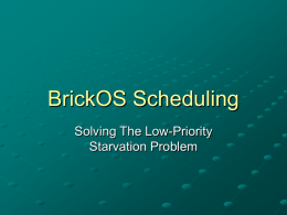 BrickOS Scheduling