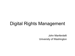 Digital Rights Management - University of Washington