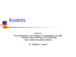 Rootkits - Dr. Stephen C. Hayne