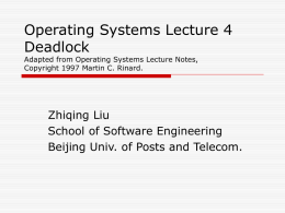 Operating Systems Lecture 4 Deadlock Adapted from Operating