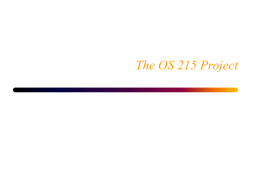 The OS 215 Project