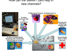 How can the SMART card help in new channels?