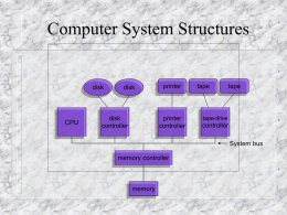 Chapter 2 - Computer System Structures