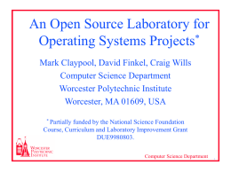 An Open Source Laboratory for Operating Systems Projects*