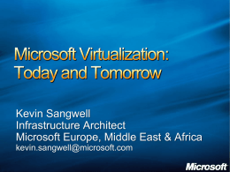 Microsoft Virtualization: Today and Tomorrow