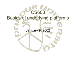 CS603 Basics of underlying platforms