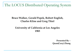 The LOCUS Distributed Operating System