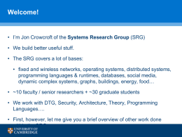 Systems Research Group - University of Cambridge