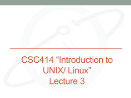 CSC414 “Introduction to UNIX/ LINUX”