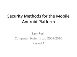 Security Methods for the Mobile Android Platform