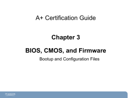 A+ Chapter 3 BIOS,CMOS,Firmware_final