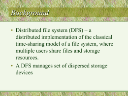 Chapter 17 - Distributed File Systems