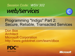 Programming "Indigo" Part 2: Secure, Reliable, Transacted Services