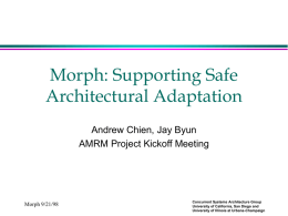 Morph: Supporting Safe Architectural Adaptation