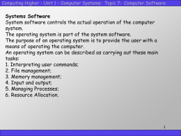 Topic 7 - Systems Software