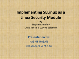 Implementing SELinux as a Linux Security Module