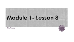 Module 1- Lesson 8