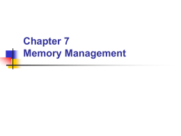 Chapter 7 - Memory Management