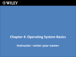 Instructor:  Chapter 4: Operating System Basics