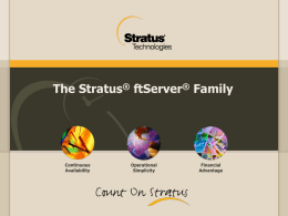 The Stratus® ftServer® Family