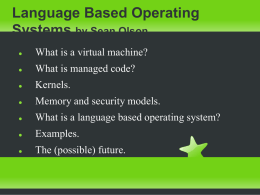 Language Based Operating Systems by Sean Olson
