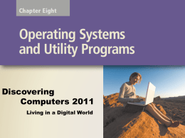 Chapter 7: Operating Systems and Utility Programs