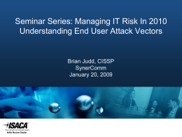 Managing IT Risk in 2010 - Understanding End User Attack Vectors