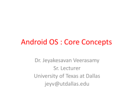 Anatomy of Android application - The University of Texas at Dallas