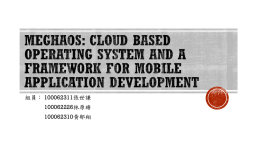 Cloud based Operating System and a Framework for