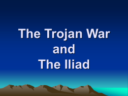 The Trojan War and The Iliad - Broken Arrow Public Schools