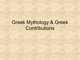 Greek Mythology & Greek Contributions