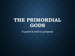 Primordial Gods -