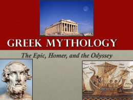 Greek Mythology The Epic, Homer, and the Odyssey