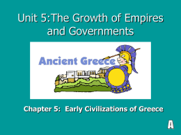 Unit 5:The Growth of Empires and Governments