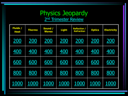 Physics Jeopardy 1st Semester Review