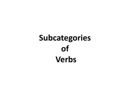 Subcategories of Verbs