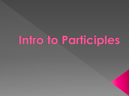 Intro to Participles - Montgomery County Schools