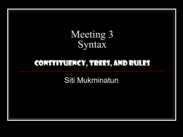 Meeting 3 Constituency, Trees, and Rules