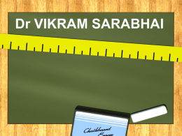 Dr VIKRAM SARABHAI
