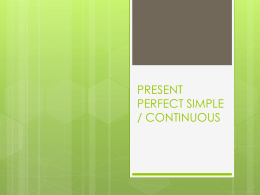 Present_Perfect_Simple_Continuous