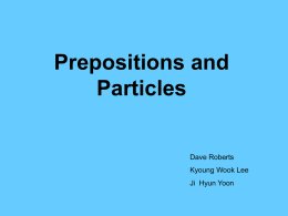 Prepositions and Particles