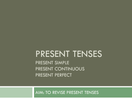 Lesson 5 - Present Tenses