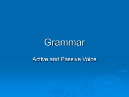 passive voice.