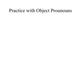 Practice with Direct Object Prounouns