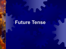 We can use the simple future tense
