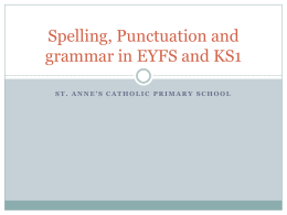 Spelling, Puctuation and grammar in EYFS and KS1
