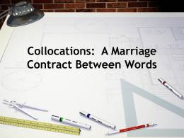 Collocations: A Marriage Contract Between Words