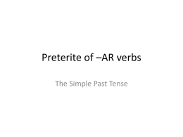 Preterite of –AR verbs