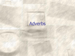 Using Adjectives and Adverbs